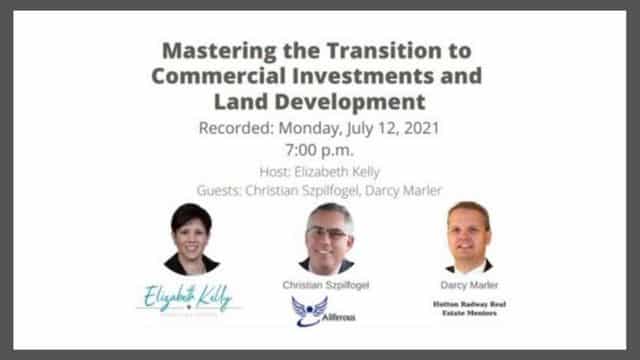 Mastering transition to commercial investments and land development (Elizabeth Kelly Coaching)